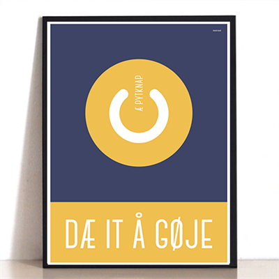 Pytknap Plakat – Blå og Gul Humor til Dit Hjem!