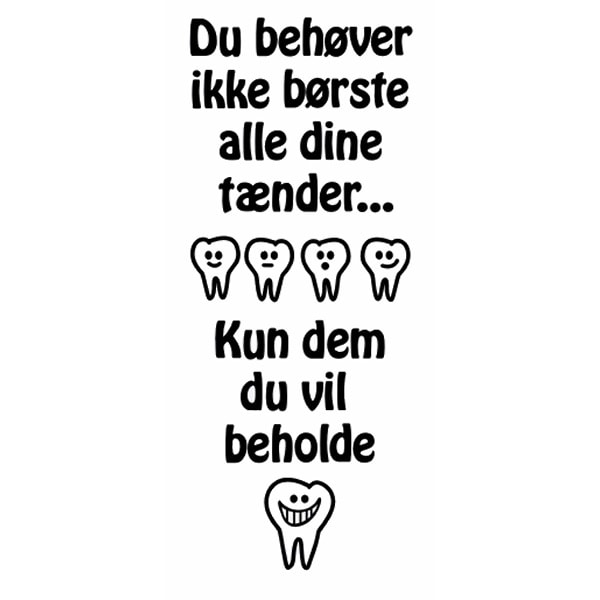 Sjovt badeværelsesklistermærke: "Børst kun tænderne"