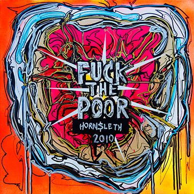Hornsleth – Provokerende Kunsttryk: Fuck The Poor