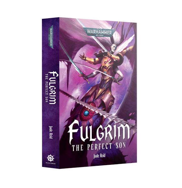Fulgrim: The Perfect Son  Paperback  60100181536