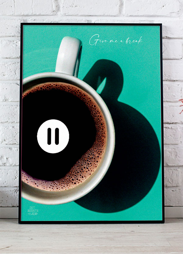 Give Me A Break Plakat - Kaffepause til Stuen