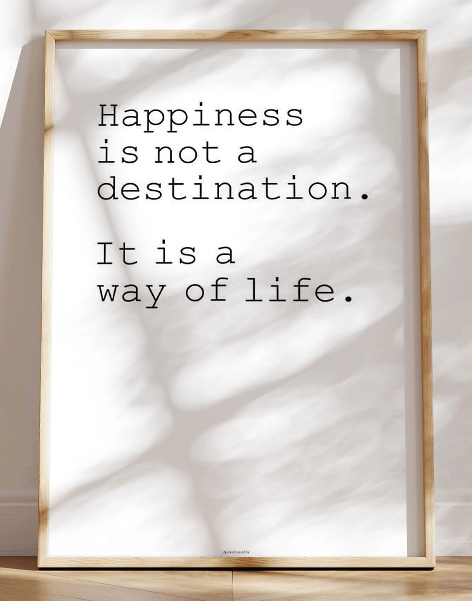 Happiness   Not   Destination Plakat