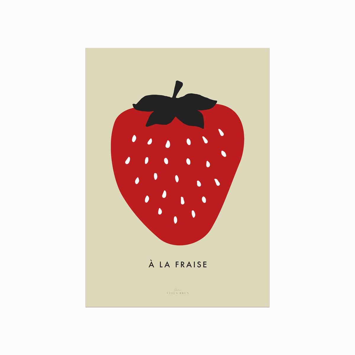 Fraise Plakat af Viola Brun – Unik Indretning til Dit Hjem