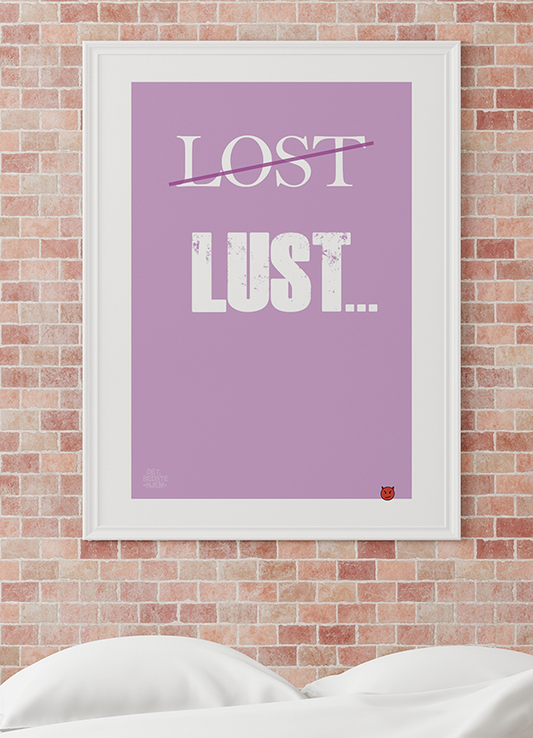 Lost - Lust Plakat til Soveværelset - Dyrk Lidenskaben!