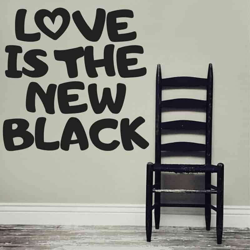 Love The New Black Wallsticker