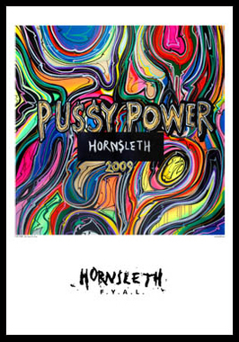 Pussy Power Kunsttryk af Hornsleth - Unik 50x70 cm Plakat