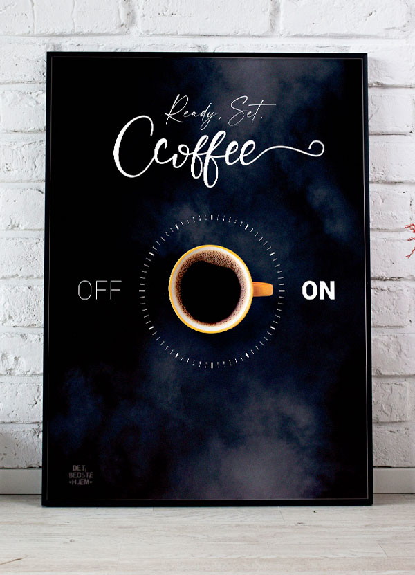 Klar. Sæt. Kaffe - Plakat A4 til Dit Hjem
