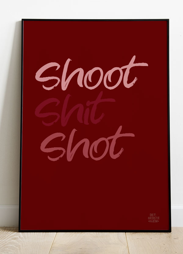 Sjov Toiletplakat "Shoot Shit Shot" A4 - Unik Dekoration