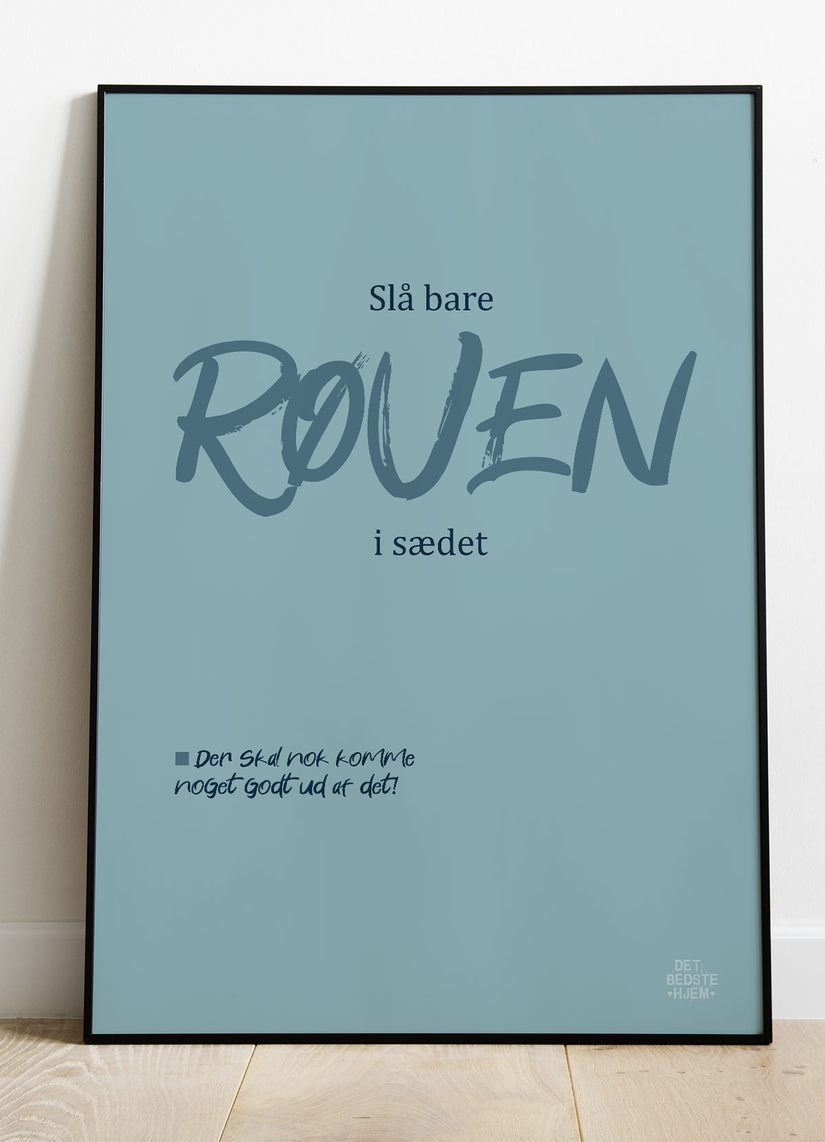 Toiletplakat med budskab - Slå Bare Røven i Sædet