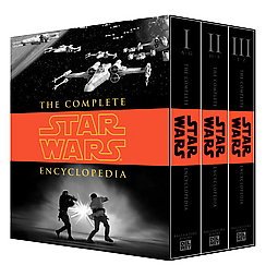 Star Wars: The Complete Star Wars Encyclopedia 978- -345-47763-