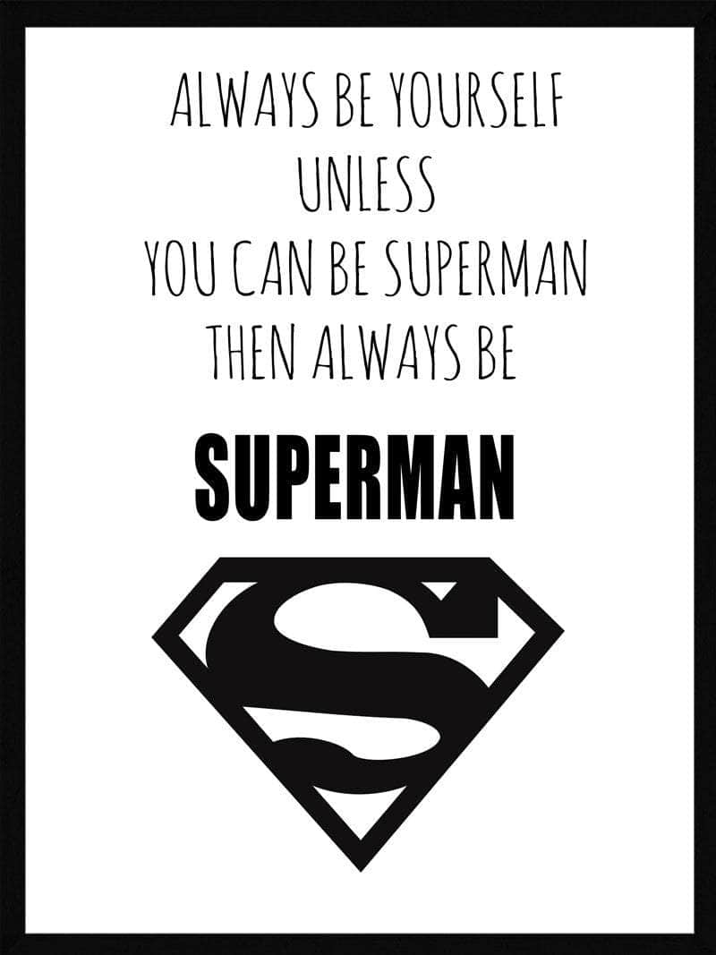 Superman Plakat med Humoristisk Citat til Børneværelset