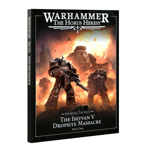 The Horus Heresy: Journal Tactica The Isstvan Dropsite Massacre Part One 2025 60043099016