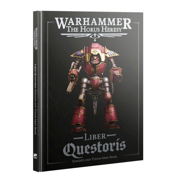The Horus Heresy: Liber Questoris Knights And Titans Astartes Army Book 2025 60033008001