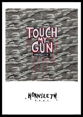 Touch My Gun af Hornsleth – Unikt Kunstværk til Dit Hjem!