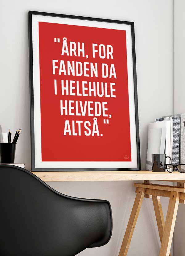 Årh For Fanden Plakat - Rød A4 til Stuen og Teenageren