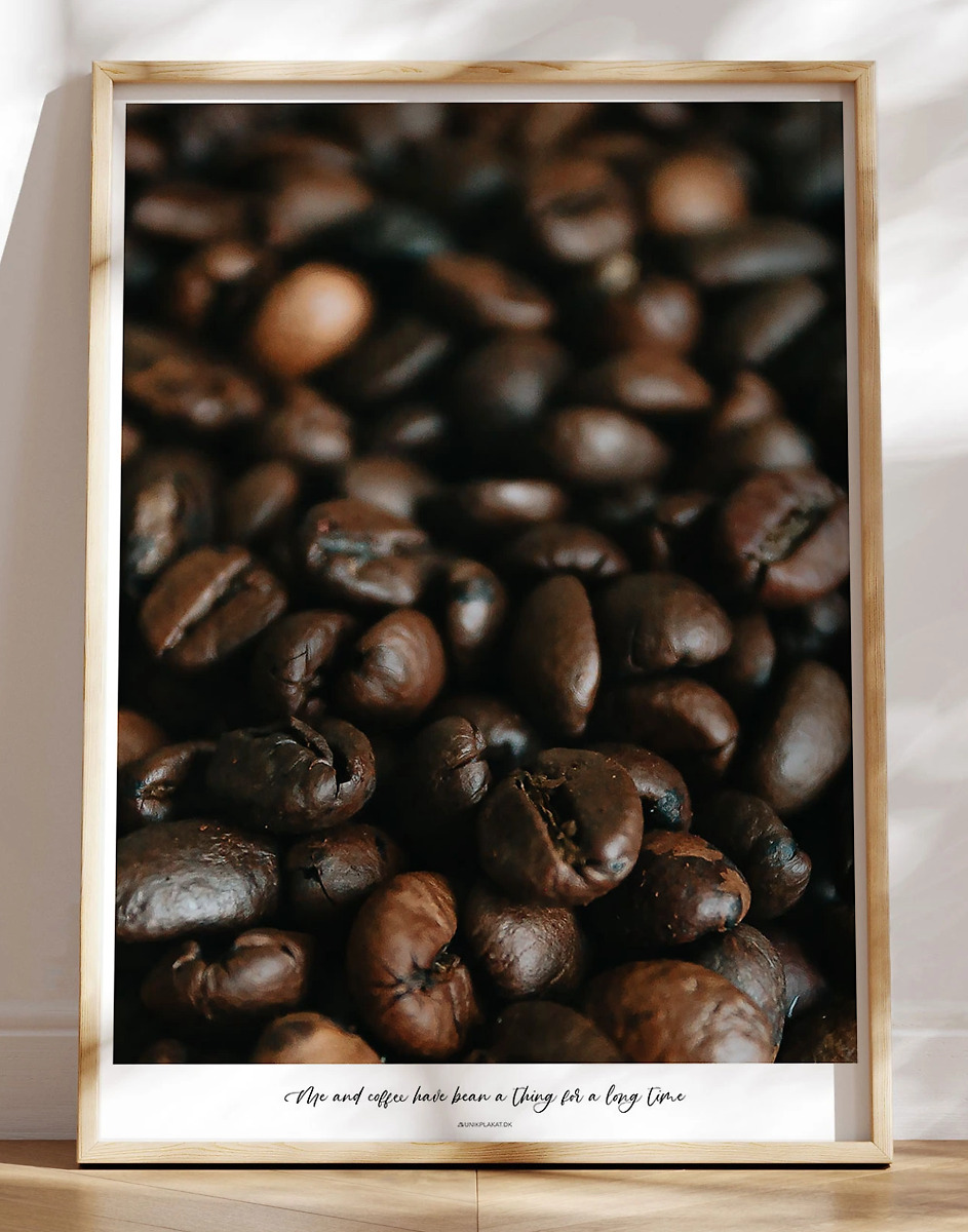 Kaffeplakat   And Coffee Have Bean   Thing