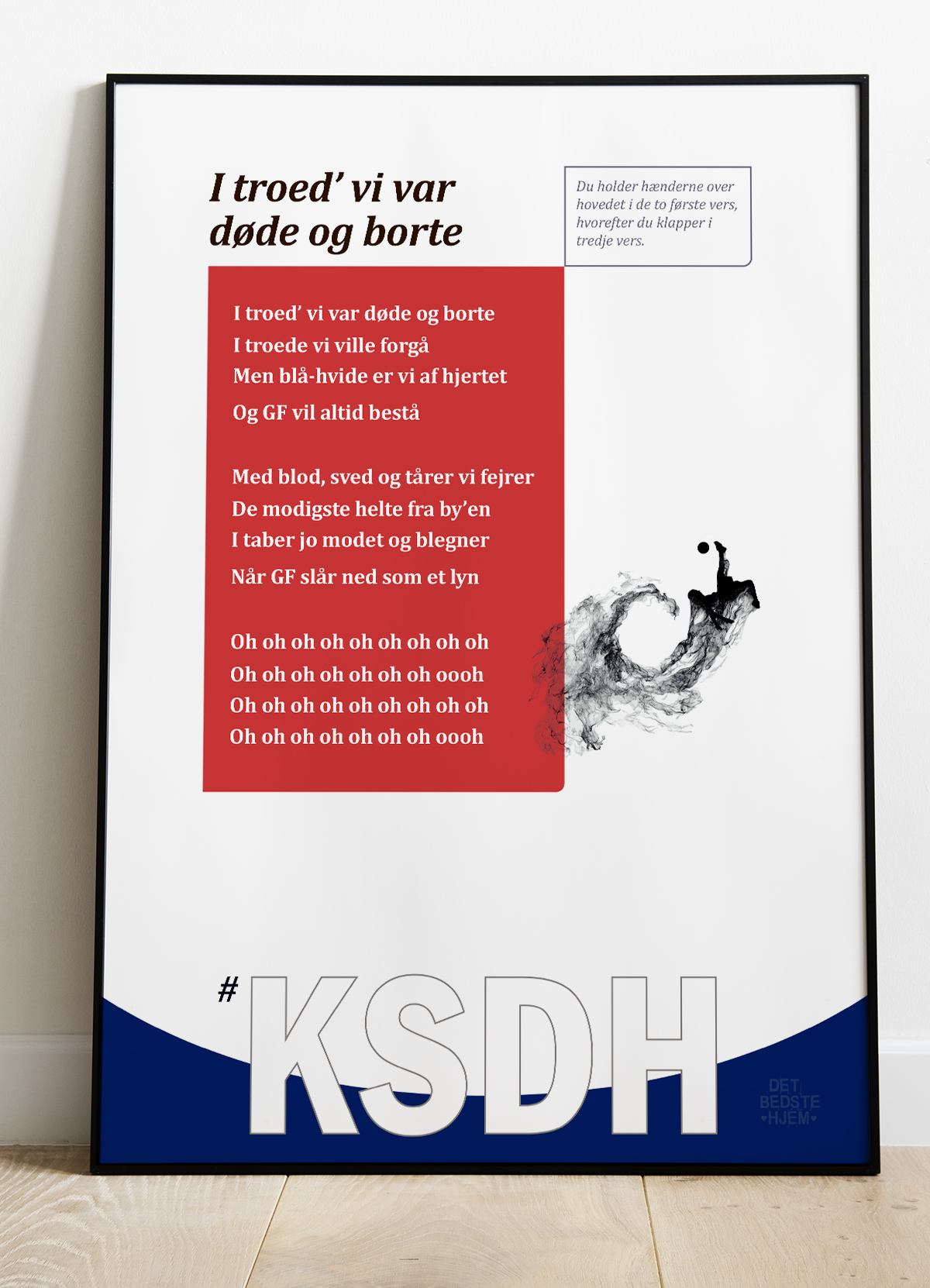 De Hviiie Fansang Plakat - I Troed Vi Var Døde A4