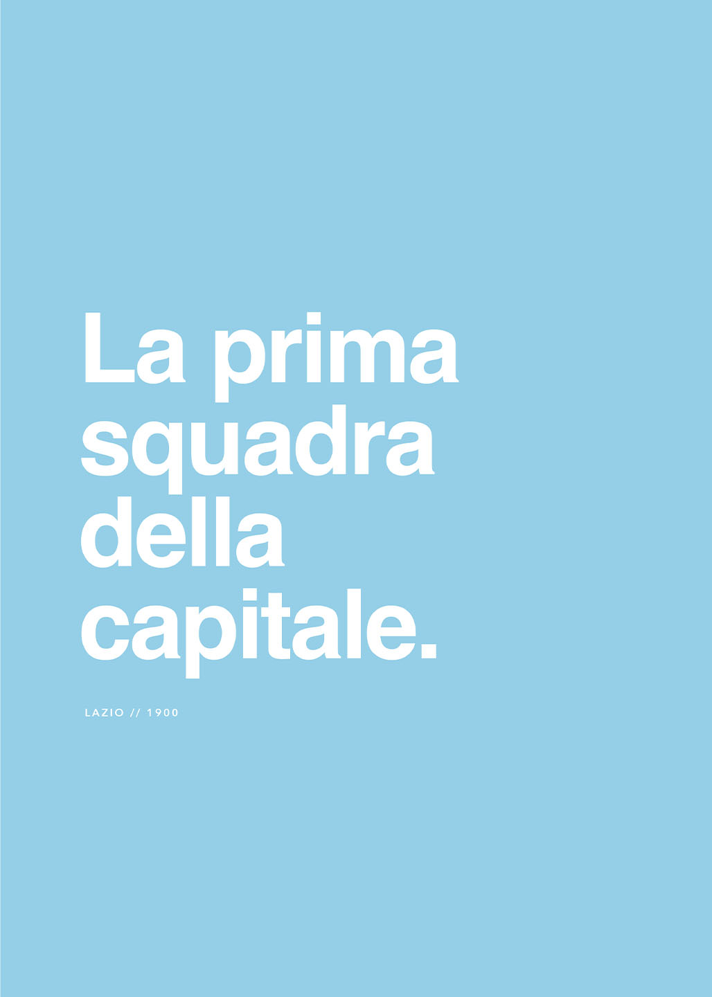 Lazio Kunsttryk - Must-have for La Prima Squadra Fans