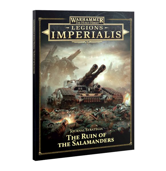 Legions Imperialis Campaign Expansion Book: Journal Strategia The Ruin   The Salamanders 60042699003