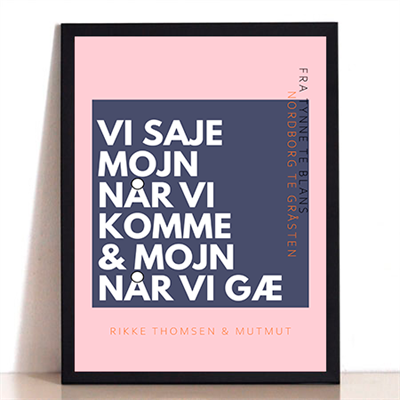 Mojn Når Vi Kommer Plakat - Blå & Lyserød A4 Dekoration