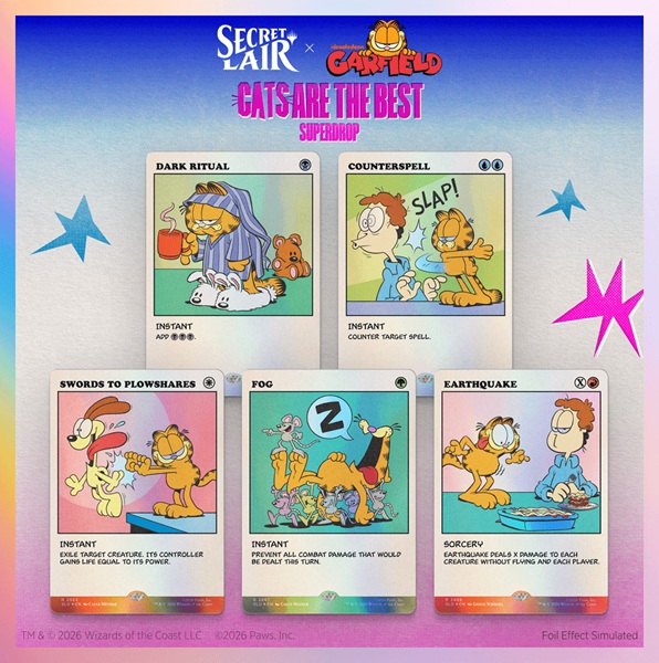 Secret Lair Drop Series  2026 : Cats Are The Best Superdrop: Secret Lair   Garfield:   Intended  Foil