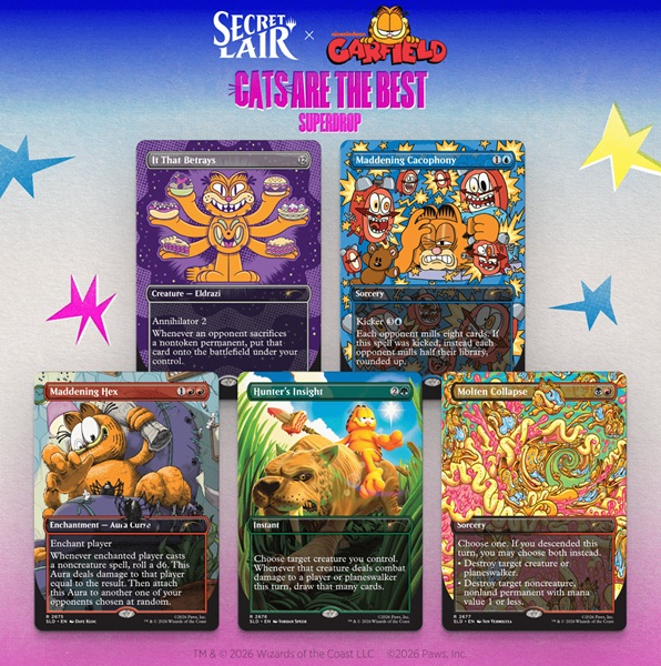 Secret Lair Drop Series  2026 : Cats Are The Best Superdrop: Secret Lair   Garfield: Our Only Thought     Entertain You 226 128 139 226 128 139   Regular