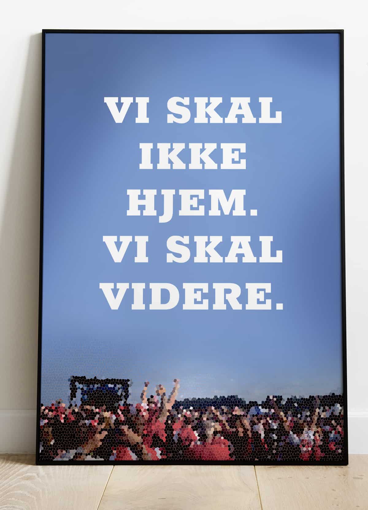 Inspirerende Plakat – "Skal Videre" til Vægdekoration