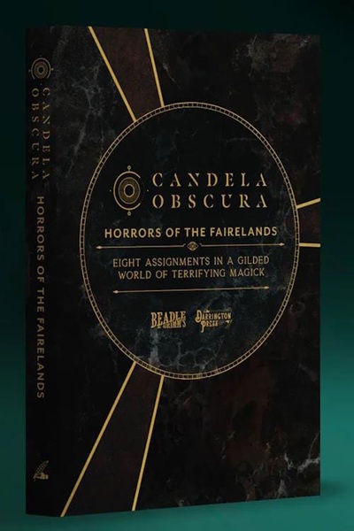 Beadle   Grimm  : Candela Obscura Rpg Adventure Book: Horrors   The Fairelands