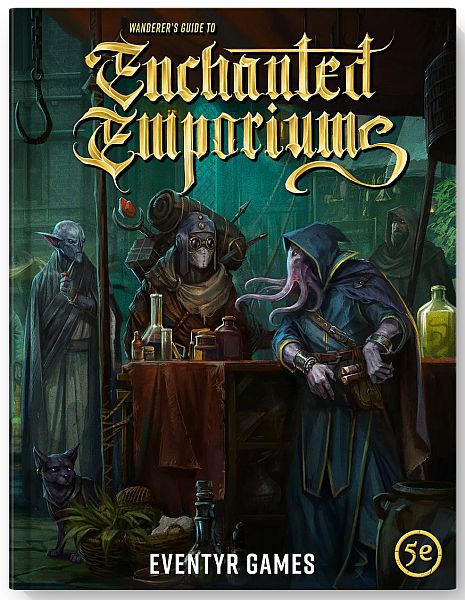 5e: 3rd Party Eventyr Games: Wanderer   Guide   Enchanted Emporiums  Hardcover