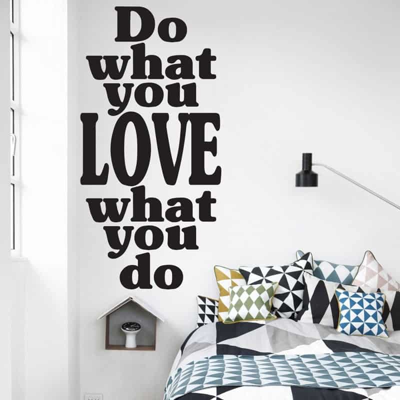 What You Love Wallsticker