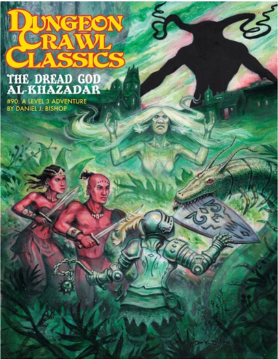 Dungeon Crawl Classics:  The Dread God    -khazadar