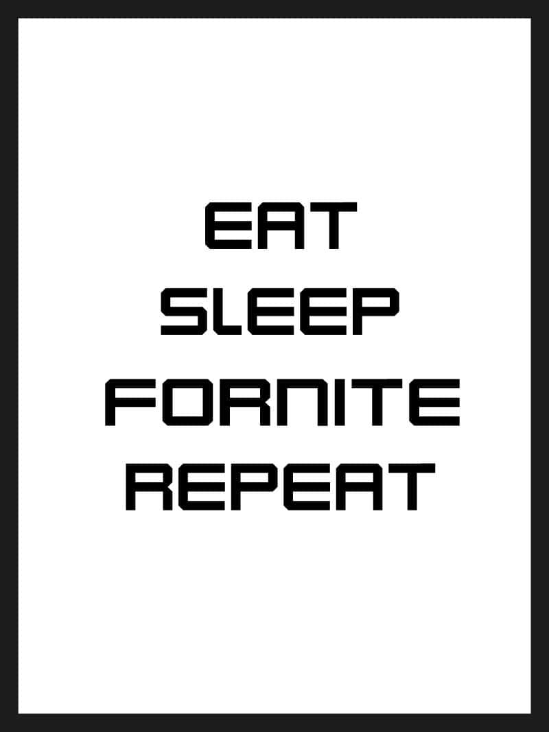 Fortnite Gamer Plakat – Spil, Sov, Gentag til Værelset