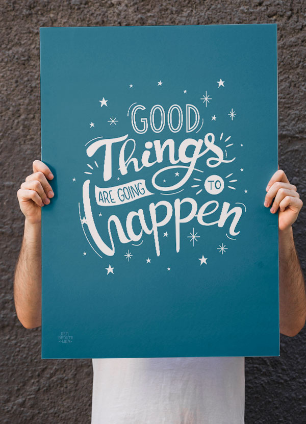 Good Things-plakat - Blå A4 med inspirerende budskab