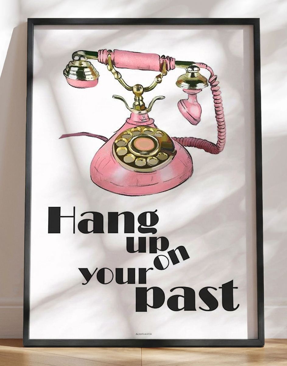 Hang     Your Past Plakat