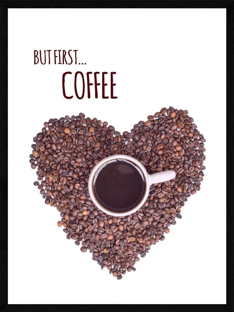 Kaffeplakat – Først... Kaffe! Perfekt til køkkenet.