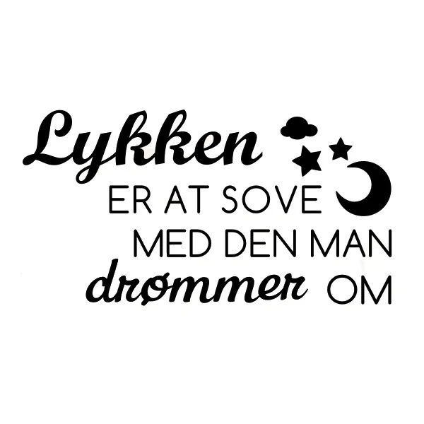Vægklistermærke: Lykken Er At Sove Med Den Man Drømmer Om
