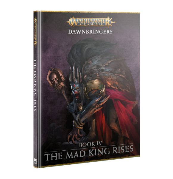 Warhammer: Age of Sigmar - Dawnbringers: Den Gale Konge Stiger